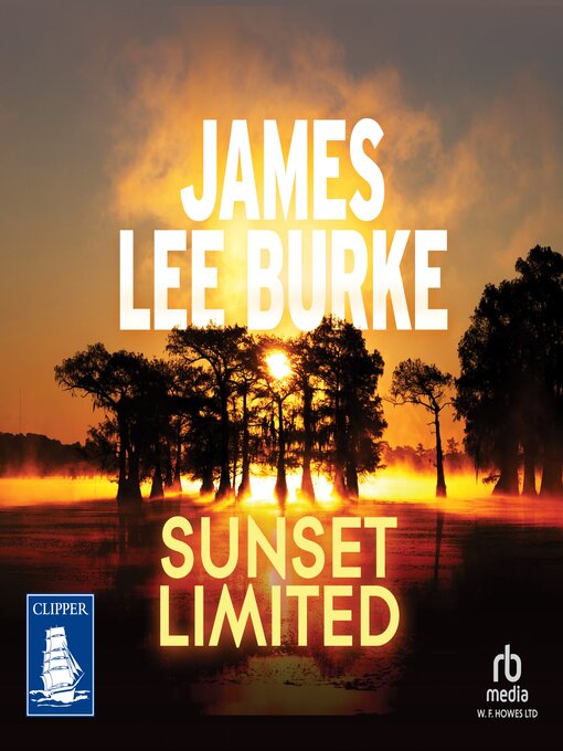 Title details for Sunset Limited by James Lee Burke - Wait list